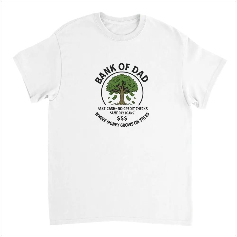 White Bank of Dad t-shirt with green money tree graphic