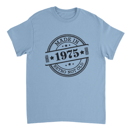 Retro Not Old T-Shirt – Made in 1975 Classic Cotton Tee - KPAP Canada