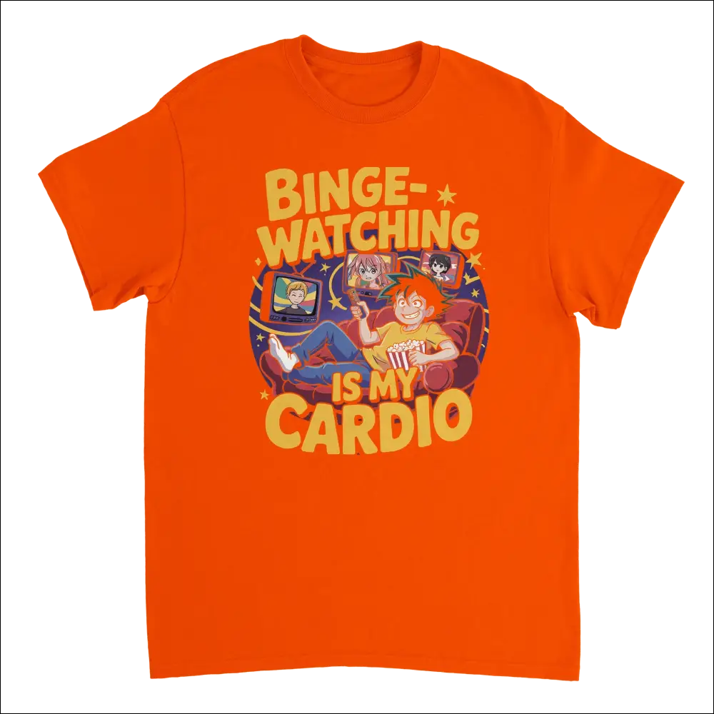 Vibrant orange anime binge-watching is my cardio t-shirt
