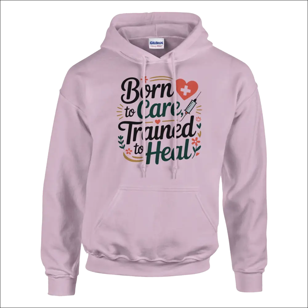 Born to Care Trained to Heal unisex pink Gildan hoodie with heart graphic