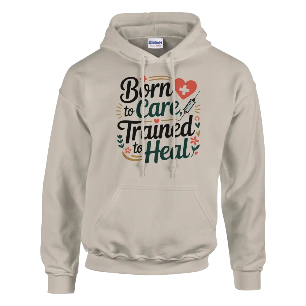 Beige Gildan unisex hoodie with Born to Care Trained to Heal heart graphic