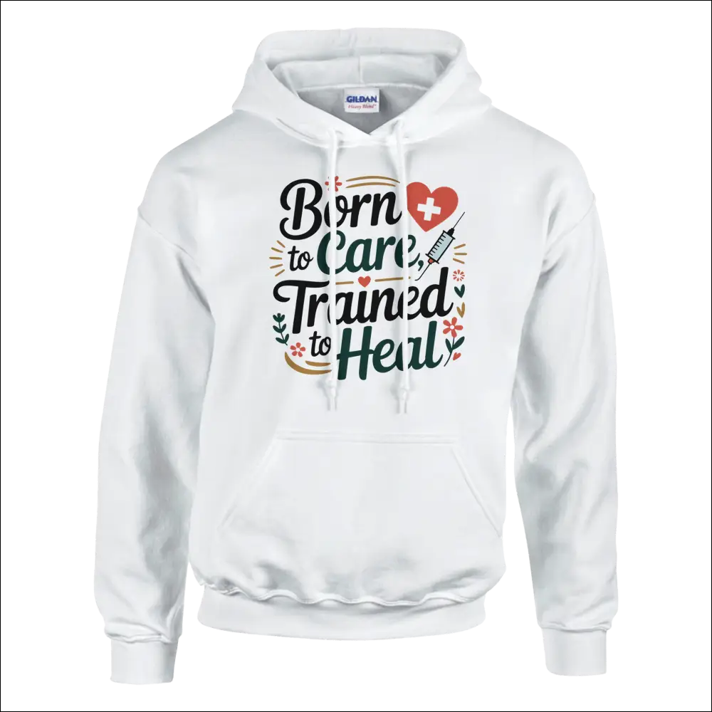 White Gildan Born To Care Trained To Heal hoodie with hearts and syringe