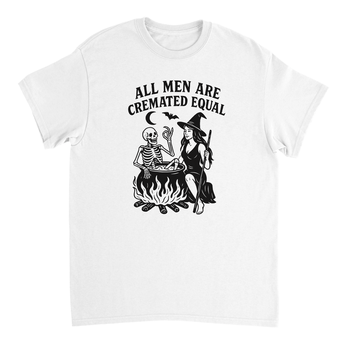 Unisex T-Shirt - All Men Are Cremated Equally - Classic Fit Cotton Tee - KPAP Canada