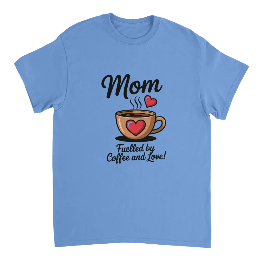 Light blue short-sleeved Coffee & Love Mom T-Shirt with coffee cup graphic