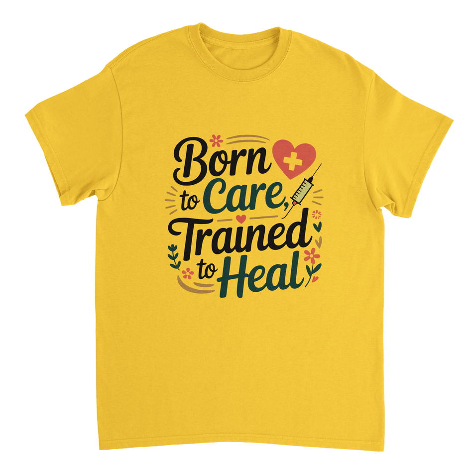 Nurse T-Shirt – Born to Care, Trained to Heal – Durable Cotton Tee - KPAP Canada
