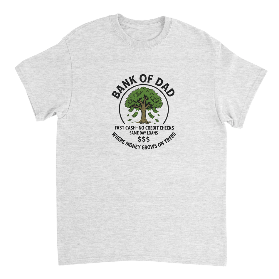 Bank of Dad T-Shirt – Humorous Money Tree Design, Heavyweight Cotton, Classic Fit for Everyday Fun - KPAP Canada