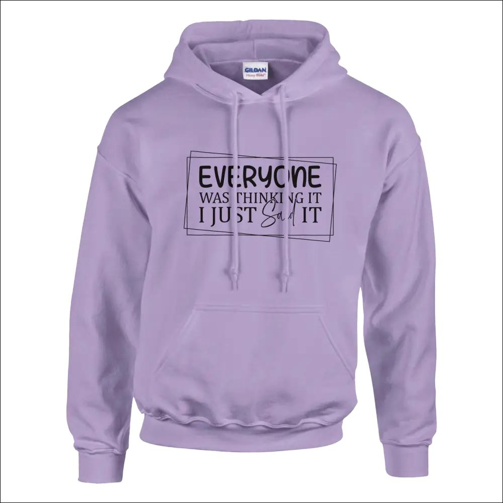 Lavender Gildan unisex hoodie with black Everyone Was Thinking It print