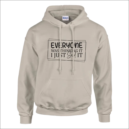 Beige Gildan unisex hoodie with Everyone Was Thinking It I Just Said It print