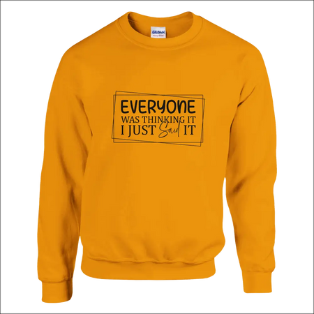 Mustard-yellow unisex crewneck sweatshirt with black Everyone Was Thinking It print