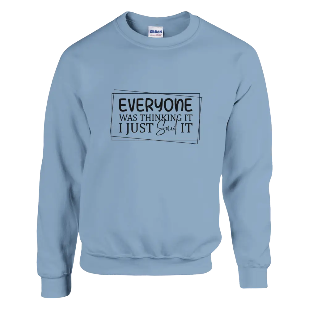 Light blue Gildan Everyone Was Thinking It unisex sweatshirt with black framed print