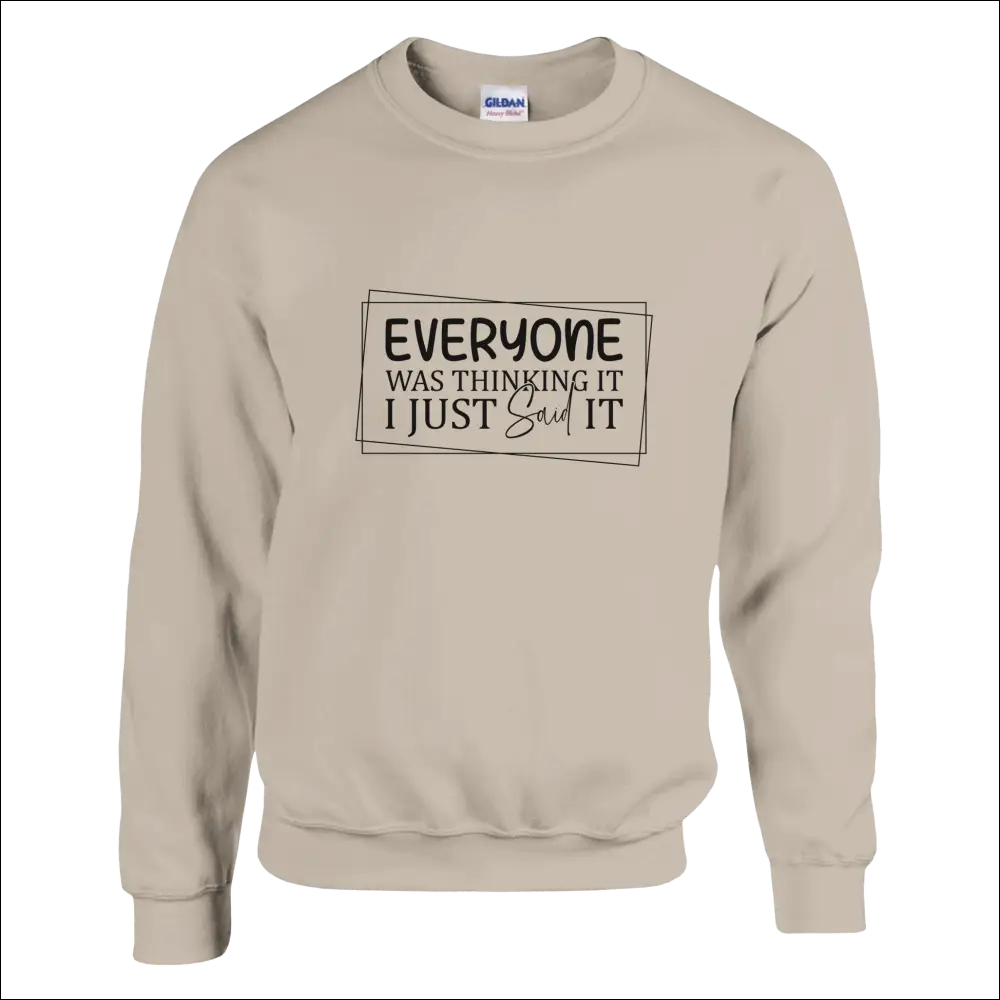 Beige Gildan unisex sweatshirt with Everyone Was Thinking It text