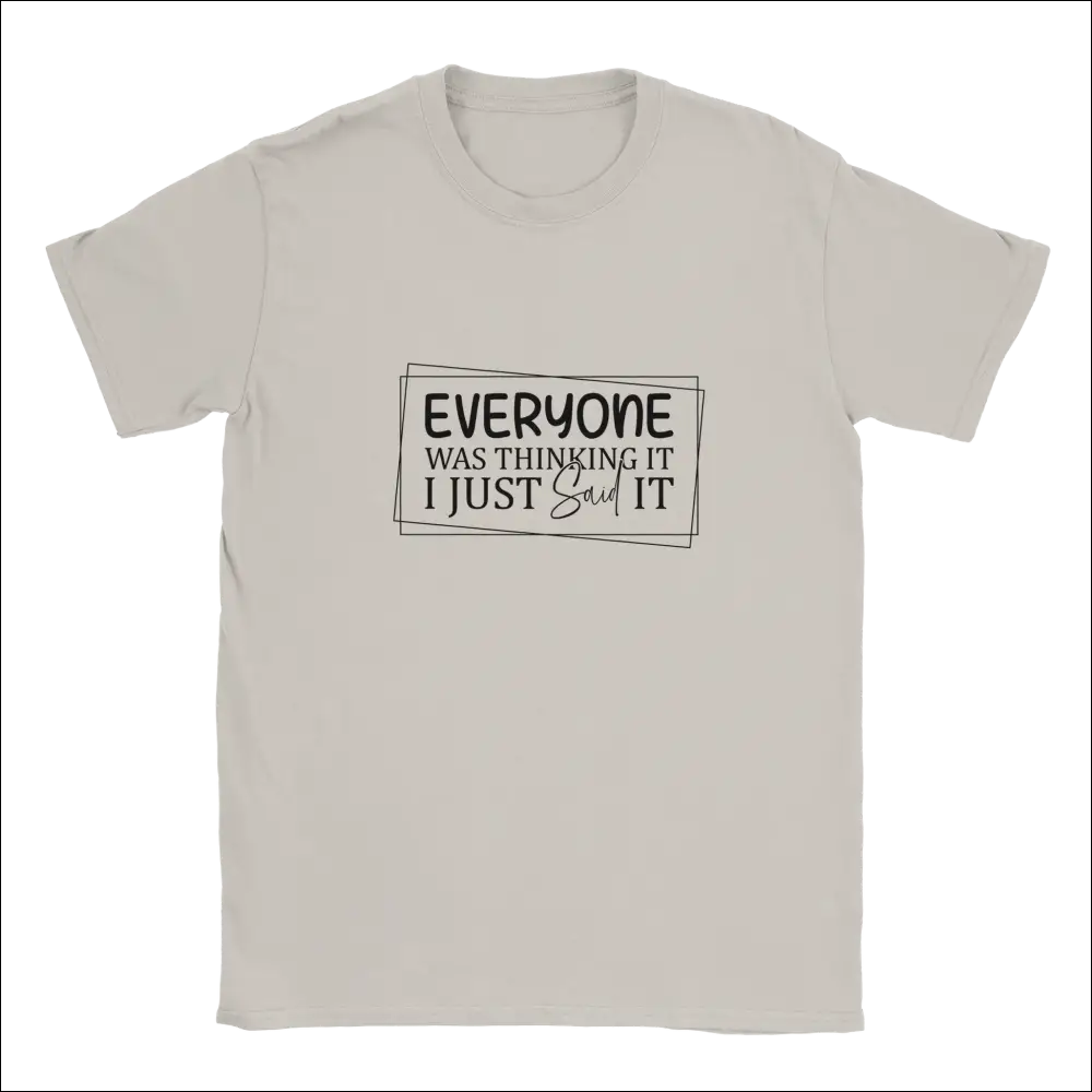 Beige unisex t-shirt with Everyone Was Thinking It text print