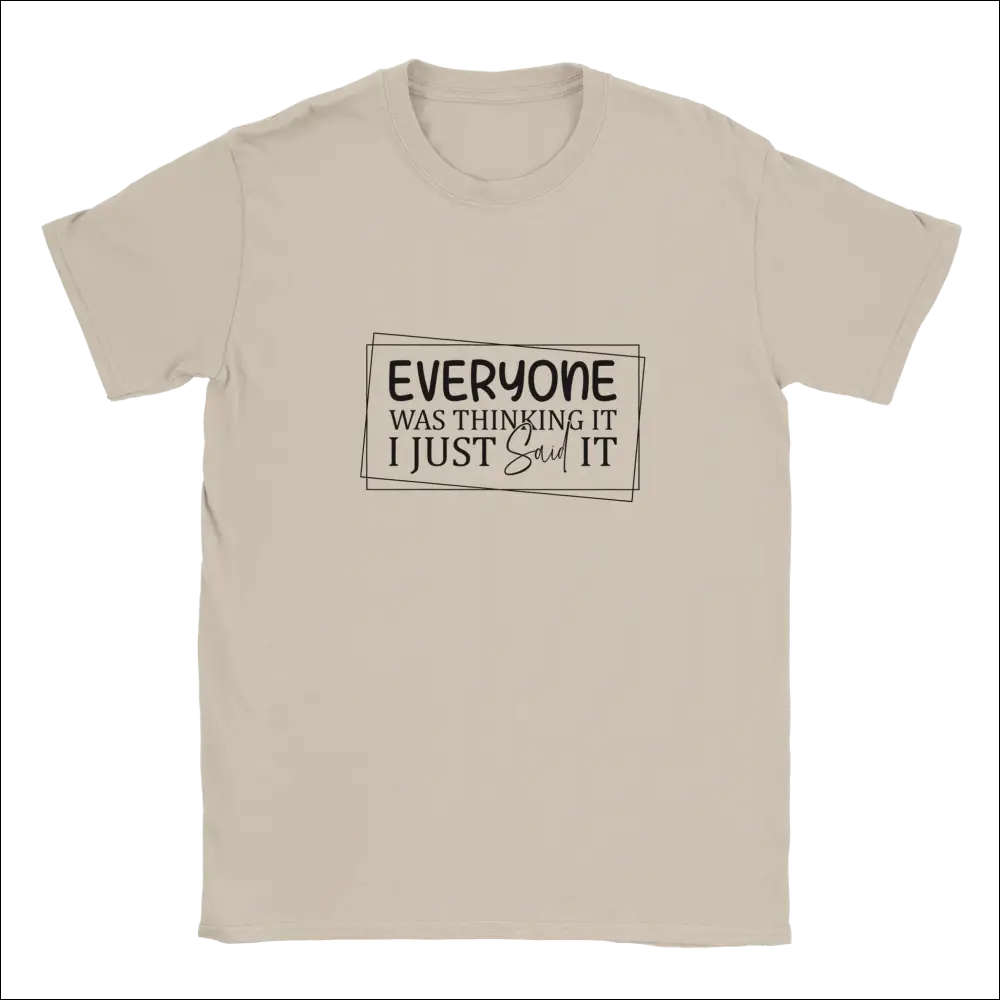 Beige unisex t-shirt with Everyone Was Thinking It quote in black frame