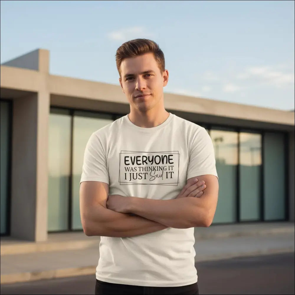 White unisex cotton t-shirt with Everyone Was Thinking It print
