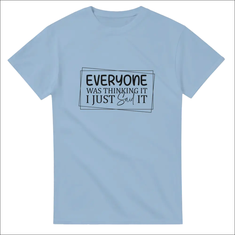Light blue Everyone Was Thinking It unisex heavy cotton t-shirt with black framed print