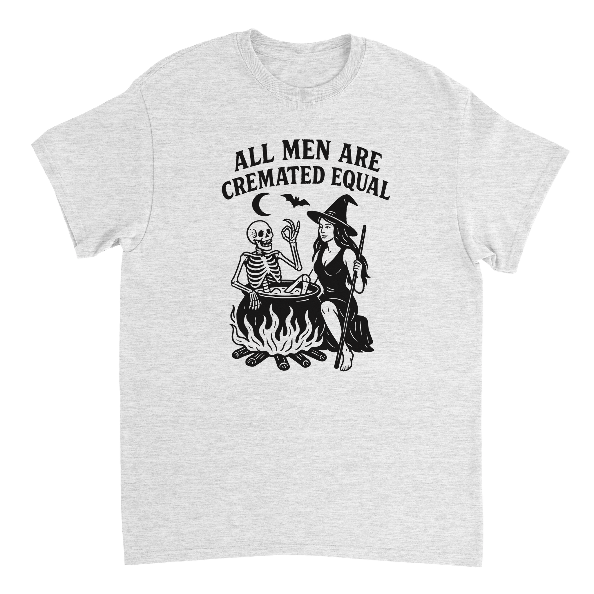 Unisex T-Shirt - All Men Are Cremated Equally - Classic Fit Cotton Tee - KPAP Canada