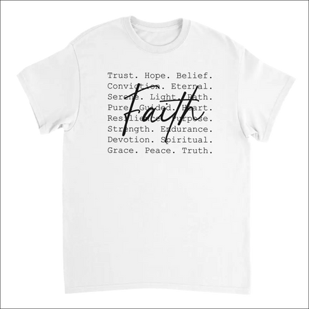 White Faith T-Shirt with Cursive Print and Inspirational Words