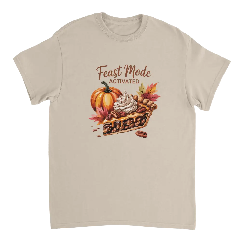 Beige Feast Mode Activated t-shirt with pumpkin pie illustration