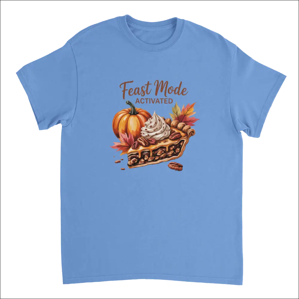 Light blue Feast Mode Activated t-shirt with pumpkin pie illustration