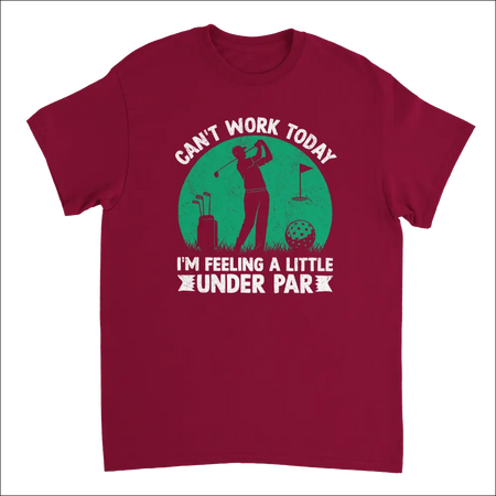 Maroon cotton t-shirt with humorous under par golfer graphic