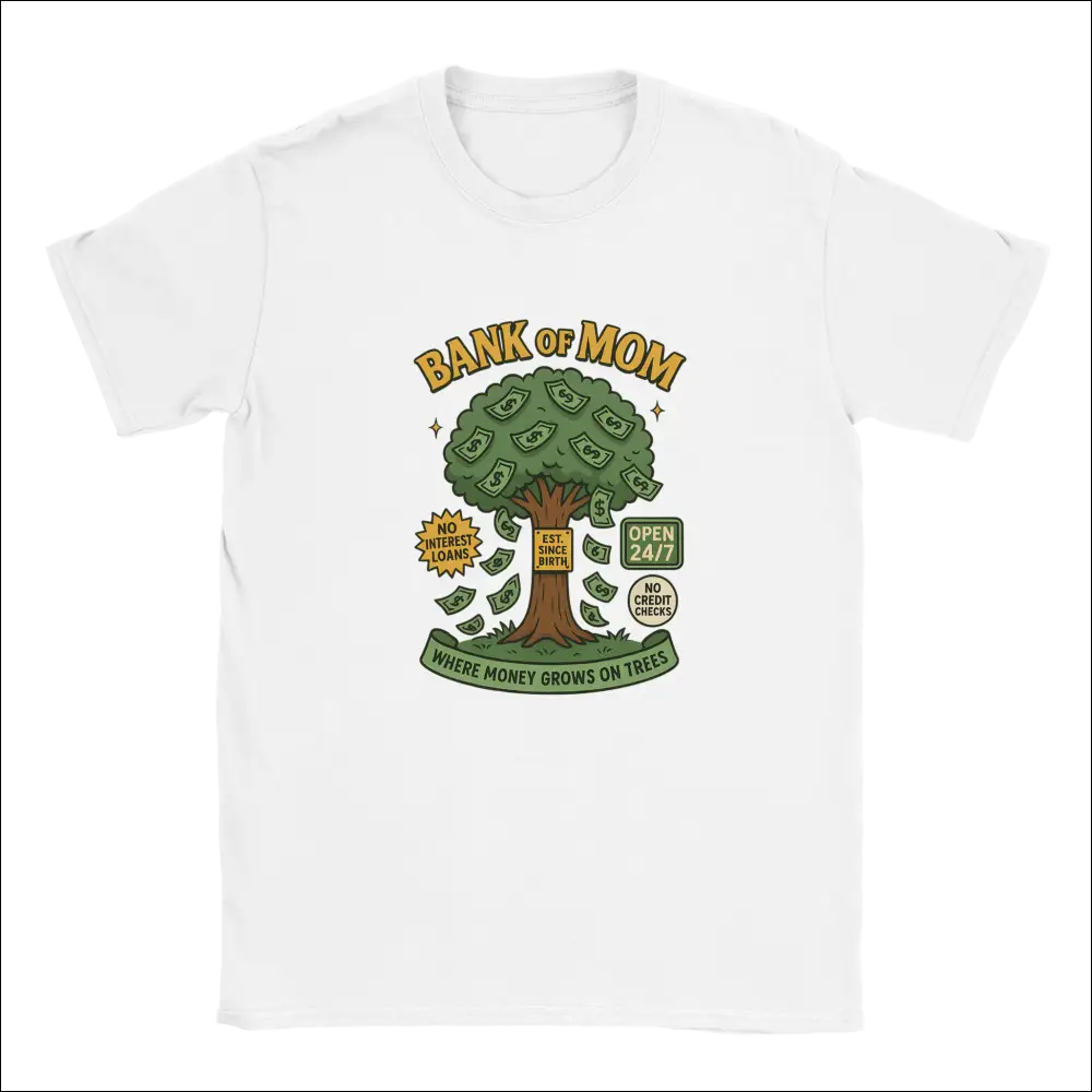 Funny Bank of Mom white cotton t-shirt with cartoon money tree graphic