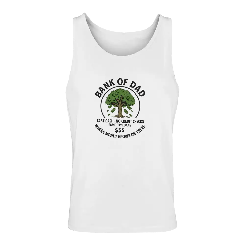 Funny white men’s tank top with Bank of Dad tree graphic and fast cash no credit checks text