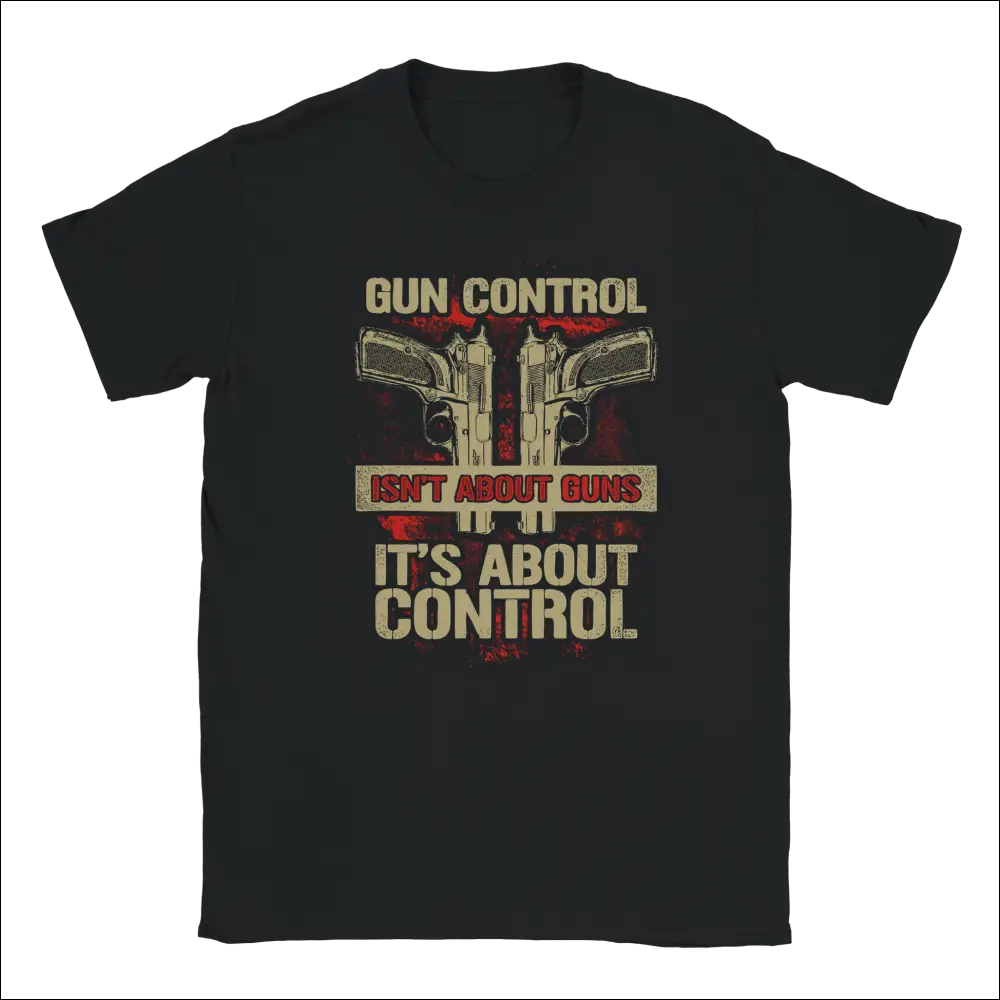 Black unisex t-shirt with pistols graphic and gun control isnt about guns its about control text