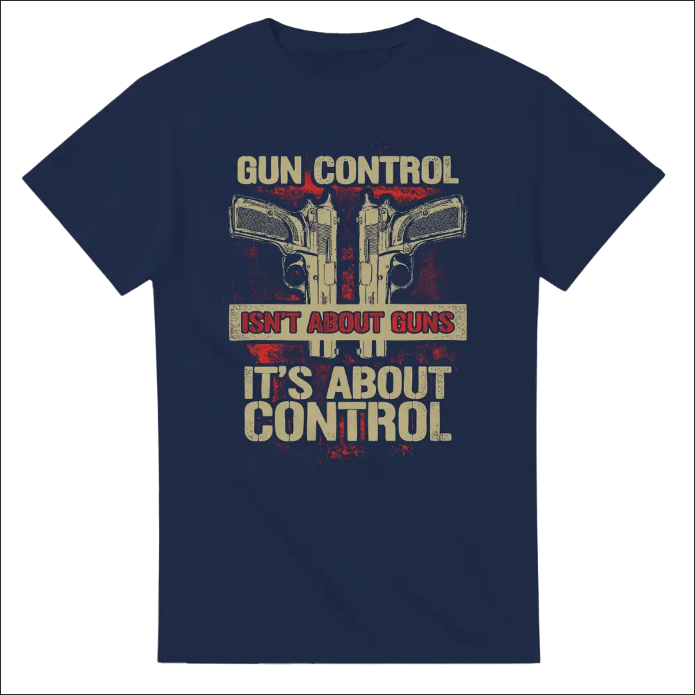 Navy blue unisex t-shirt with distressed pistols graphic and gun control isnt about guns its about control text