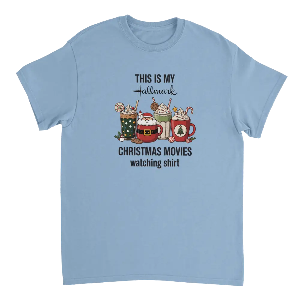 Light blue Hallmark Christmas movies t-shirt with festive drinks graphic