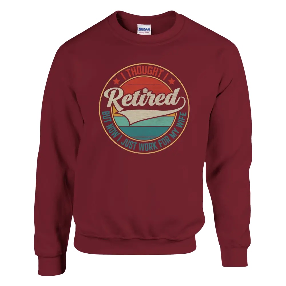 Maroon unisex crewneck sweatshirt with vintage wave graphic: I thought I retired but now I just work for my wife