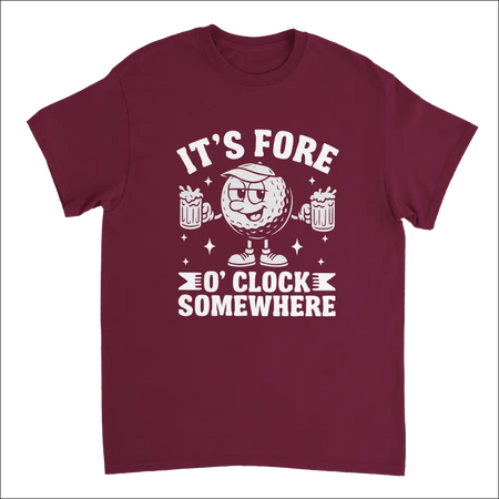 Maroon short-sleeve golf t-shirt with cartoon ball graphic and It’s Fore O’Clock Somewhere text