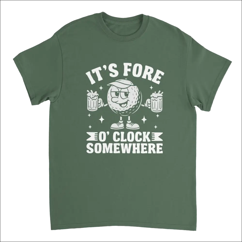 Olive green short-sleeve It’s Fore O’Clock Somewhere golf t-shirt with cartoon golf ball graphic