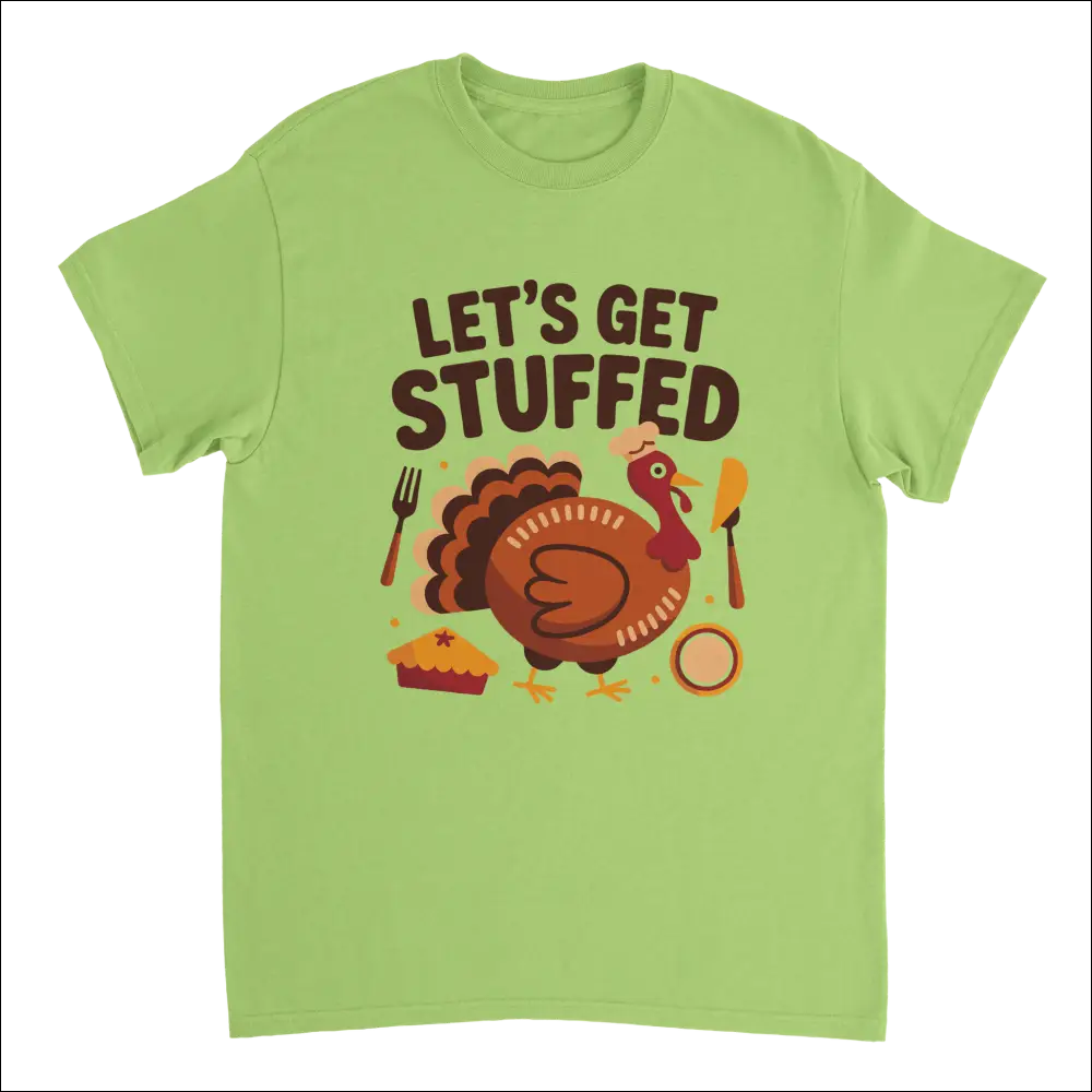 Light green short-sleeved Thanksgiving t-shirt with cartoon turkey and lets get stuffed text