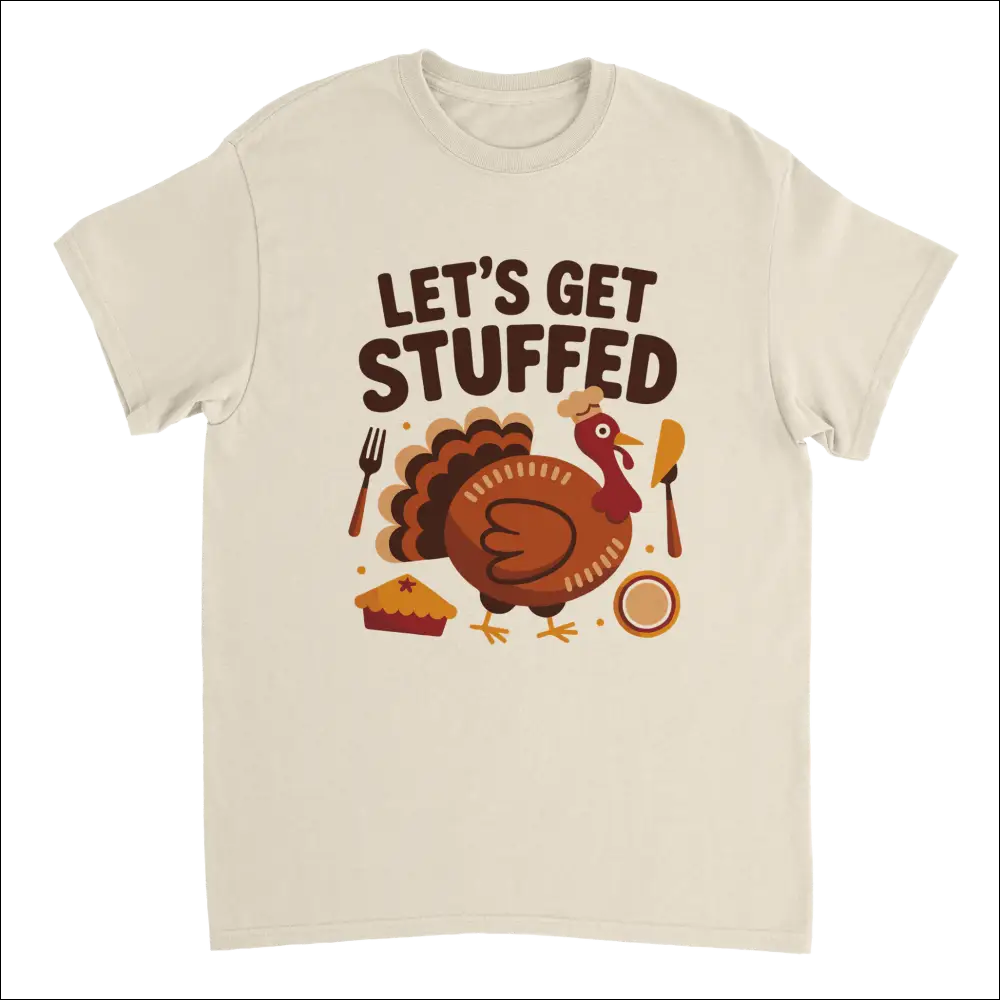Cream-colored cotton Let’s Get Stuffed Thanksgiving t-shirt with turkey graphic