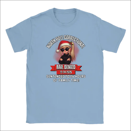 Light blue North Pole Correctional Bail Denied holiday t-shirt with blonde Santa cartoon