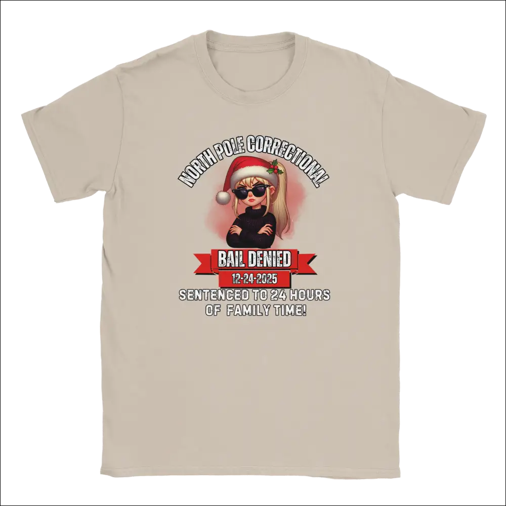 North Pole Correctional Bail Denied holiday unisex t-shirt