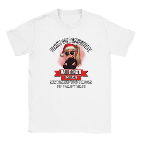 White cotton t-shirt with North Pole Correctional Bail Denied holiday graphic