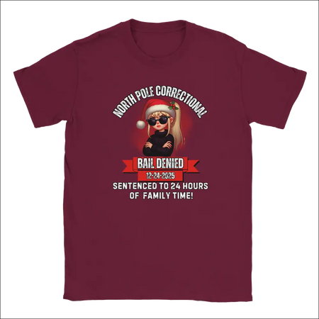 Maroon North Pole Correctional Bail Denied holiday t-shirt with blonde Santa cartoon