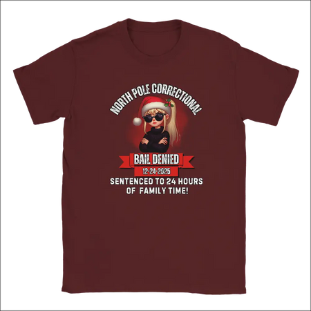 Maroon North Pole Correctional Bail Denied holiday t-shirt with cartoon blonde Santa woman