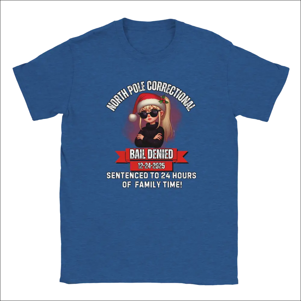 Blue North Pole Correctional Bail Denied holiday unisex t-shirt
