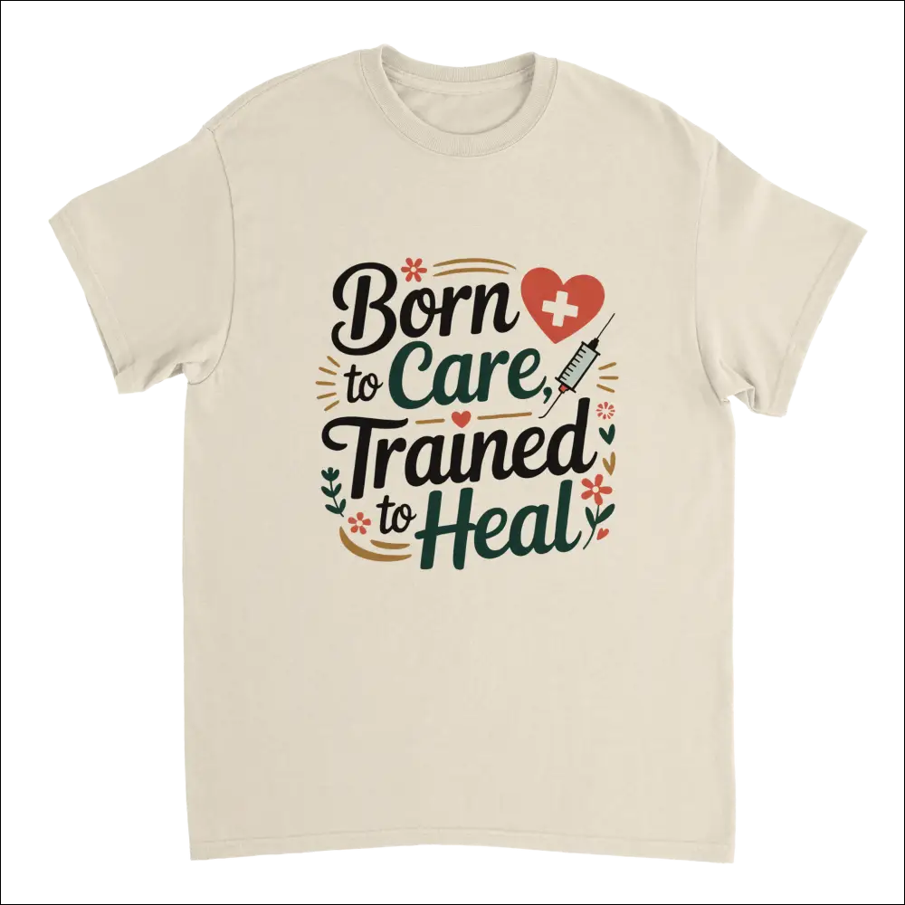 Nurse t-shirt in cream cotton with born to care trained to heal graphic