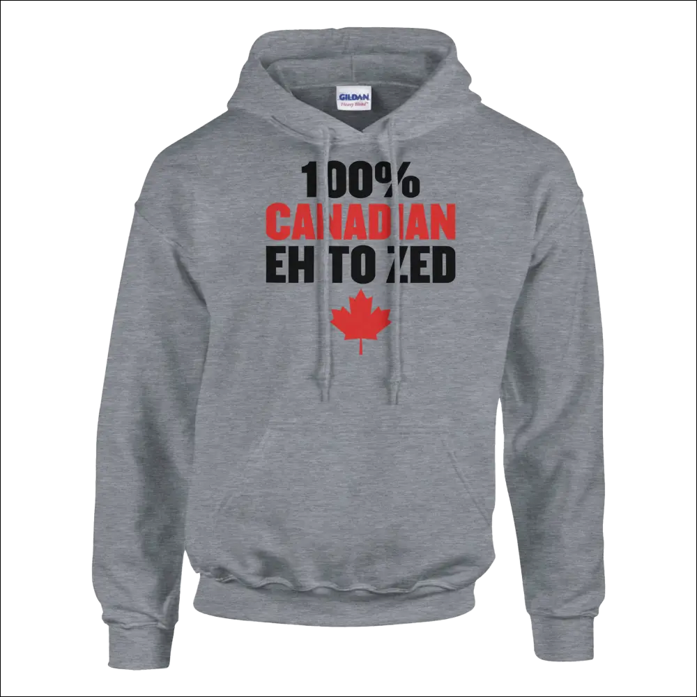 Gray heathered pullover hoodie with 100% Canadian eh to zed print and red maple leaf