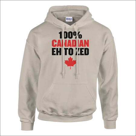 Beige pullover hoodie with 100% Canadian eh to zed text and red maple leaf