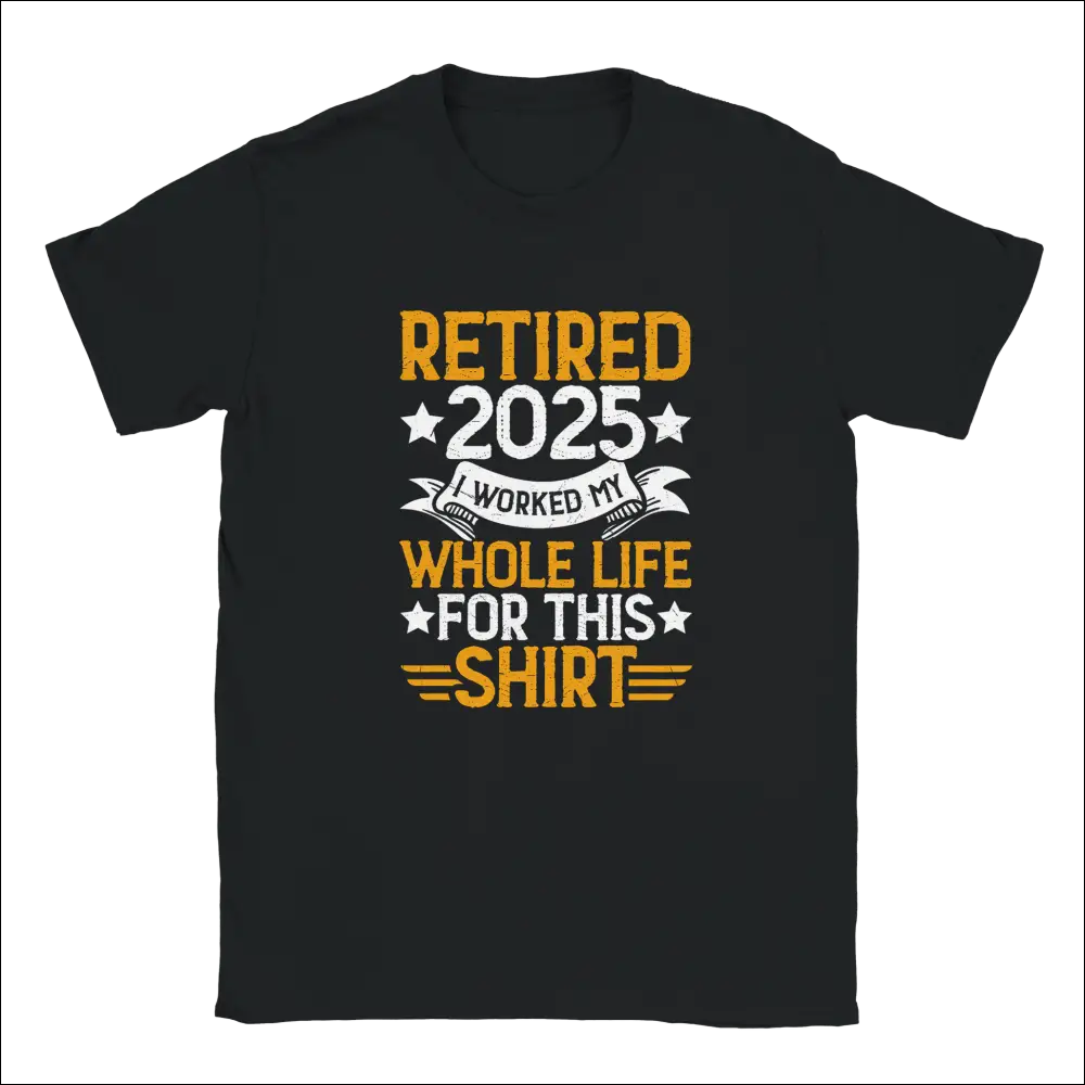 Black short-sleeved unisex t-shirt with retire 2025 graphic