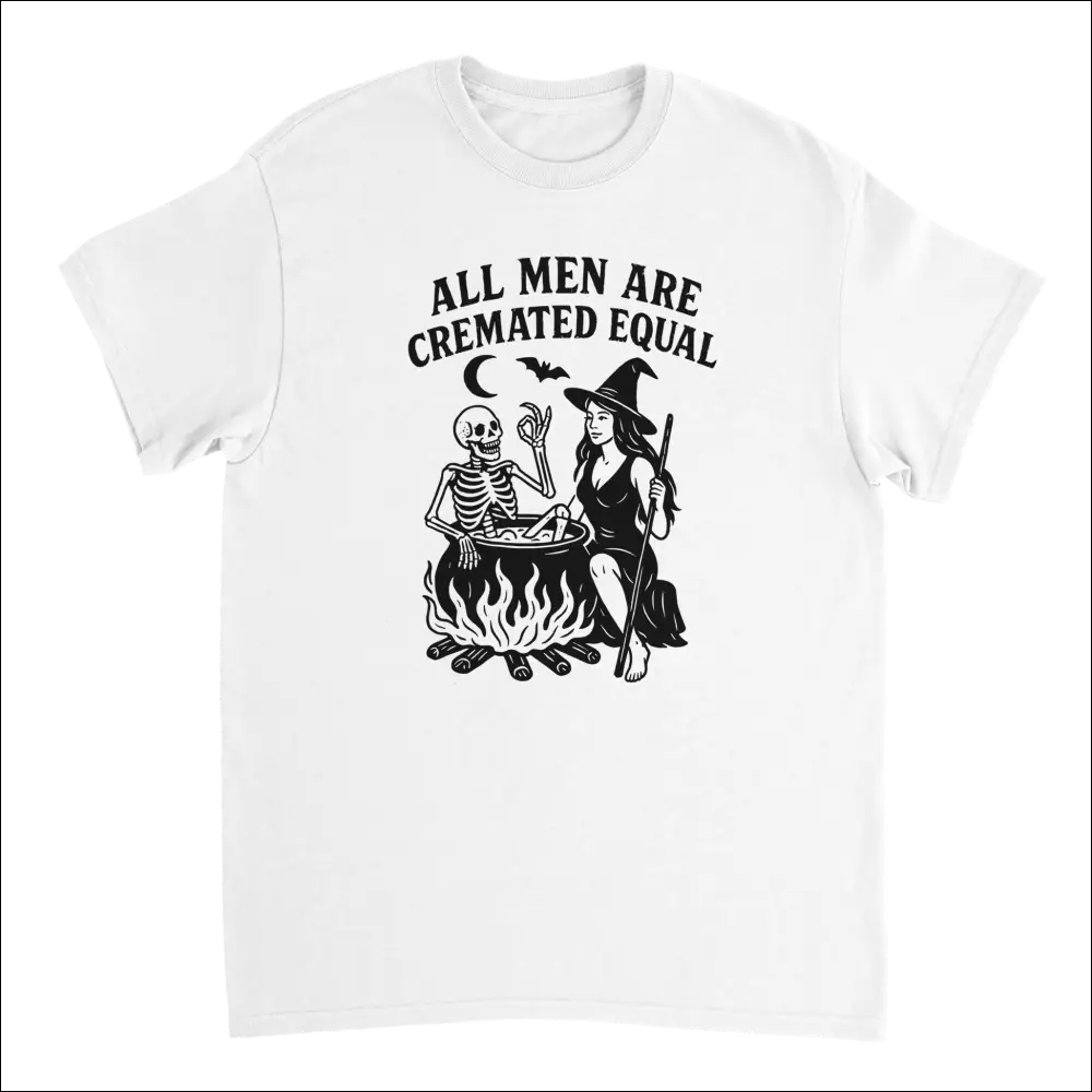 White cotton unisex t-shirt with witch skeleton cauldron and all men are cremated equal text