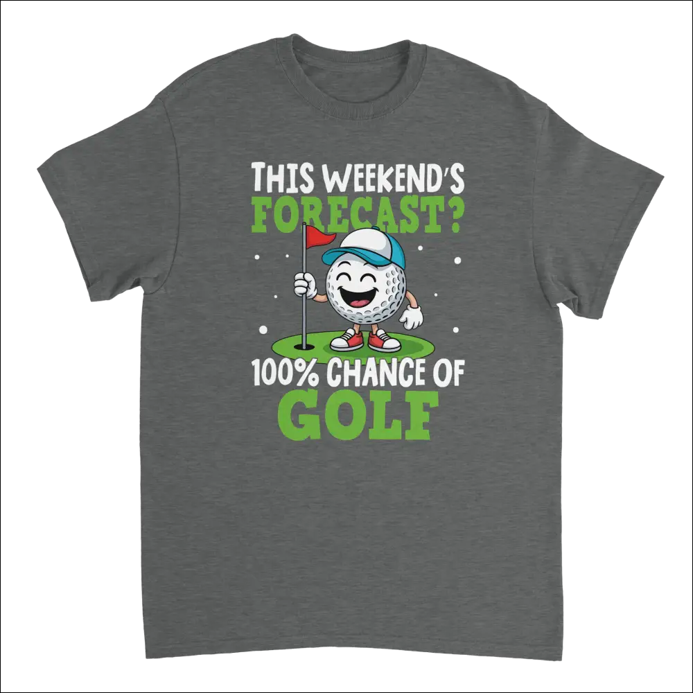 Dark gray golf t-shirt with cartoon ball in cap and shoes holding flagstick and text 100% chance of g