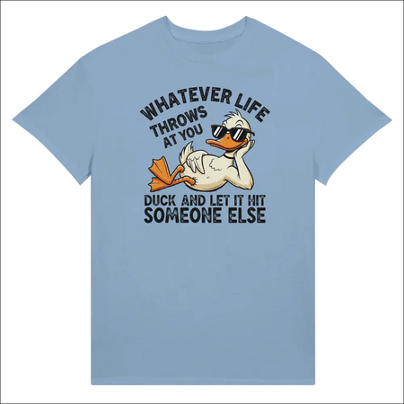 Light blue cotton Whatever Life Throws At You Duck unisex t-shirt with cartoon duck in sunglasses