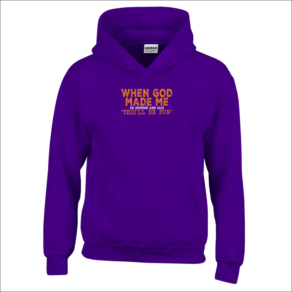 Purple kids hoodie with orange text: When god made me he grinned and said thisll be fun
