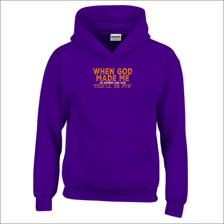 Purple kids hoodie with orange text: When god made me he grinned and said thisll be fun