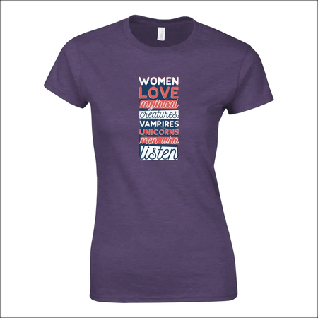 Purple womens t-shirt with Women Love Mythical Creatures design